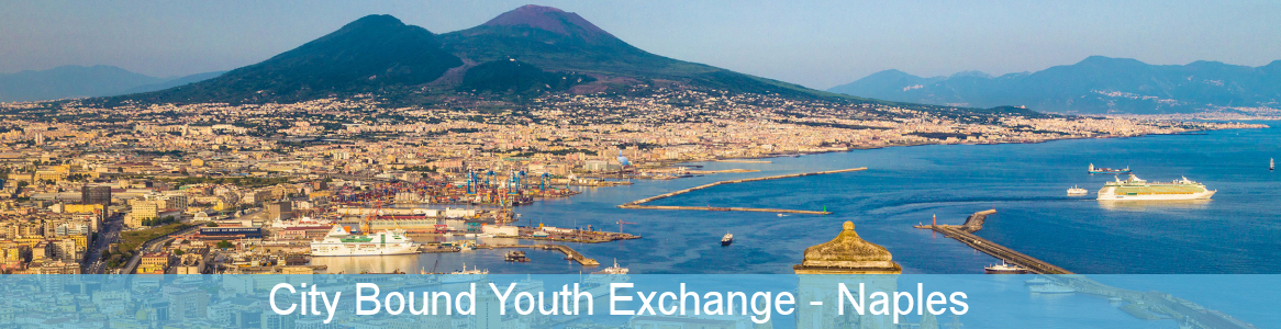 City Bound Youth Exchange Naples