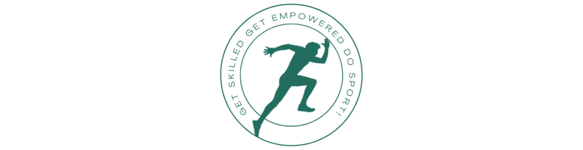 Get Skilled: Get Empowered: DO Sport!